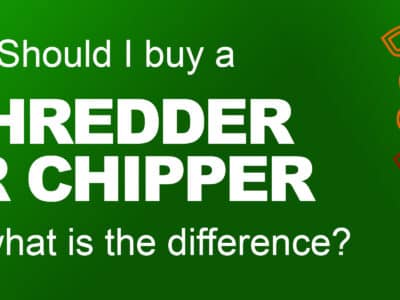 Buy a Shredder or Chipper